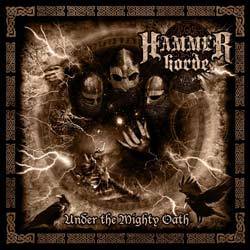 Hammer Horde : Under the Mighty Oath